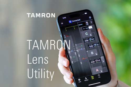 TAMRON Lens Utility™ Update Announcement New Version 5.0 Now Available